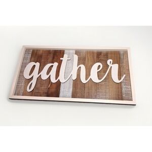 Sign of the Times Rustic‎ Wood Gather Wall Art Plaque Farmhouse Decor 24x13